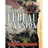 The Historic Lebeau Mansion