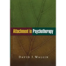 Attachment in Psychotherapy