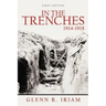 In the Trenches 1914 - 1918