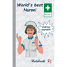 World's best Nurse!: Notebook, notepad, tablet, scratch pad, pad, gift booklet, doctor's office, nursing, patient care, medical and health care, hospi