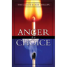 Anger is a Choice