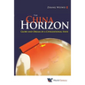 The China Horizon: Glory & Dream of a Civilizational State