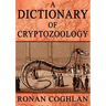 A Dictionary of Cryptozoology