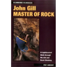John Gill: Master of Rock