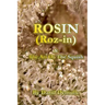 Rosin - And The Art Of The Squish