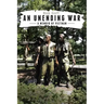An Unending War: A Memoir of Vietnam