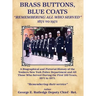 Brass Buttons, Blue Coats: "Remembering All Who Served" 1871-1971