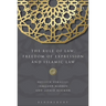 The Rule of Law, Freedom of Expression and Islamic Law
