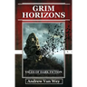 Grim Horizons: Tales of Dark Fiction