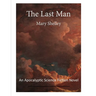 The Last Man: An Apocalyptic Science Fiction Novel