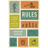 Rules: A Short History of What We Live by