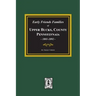 Early Friends Families of Upper Bucks County, Pennsylvania