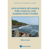Ocean Wave Dynamics for Coastal and Marine Structures