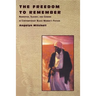 The Freedom to Remember: Narrative, Slavery, and Gender in Contemporary Black Women's Fiction