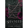 Shackled: A Dark Enemies to Lovers Romance