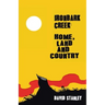 Ironbark Creek: Home, Land and Country