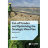 Cut-off Grades and Optimising the Strategic Mine Plan