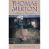Thomas Merton: Master of Attention