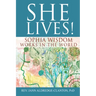 She Lives!: Sophia Wisdom Works in the World