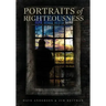 Portraits of Righteousness