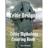 Celtic Designs: Celtic Mythology Coloring Book