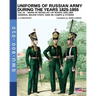 Uniforms of Russian army during the years 1825-1855 - Vol. 10: General, major staff, aide de camp and others