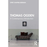 Thomas Ogden: A Contemporary Introduction