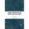 Global Perspectives on Sports and Christianity