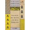 Practical Bee Keeping and Honey Production