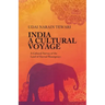 India A Cultural Voyage