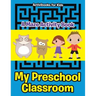 My Preschool Classroom - A Maze Activity Book