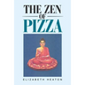 The Zen of Pizza