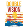 Double Vision: A History of Race Relations in the Wide Bay and Burnett