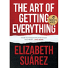 The Art of Getting Everything: How to Negotiate for What You Want and More