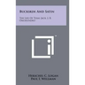 Buckskin And Satin: The Life Of Texas Jack, J. B. Omohundro