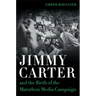 Jimmy Carter and the Birth of the Marathon Media Campaign