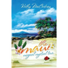 The Maui Magical Mystical Tour