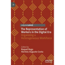 The Representation of Workers in the Digital Era: Organizing a Heterogeneous Workforce