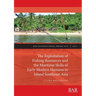 The Exploitation of Fishing Resources and the Maritime Skills of Early Modern Humans in Island Southeast Asia
