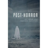 Post-Horror: Art, Genre and Cultural Elevation