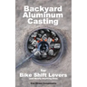 Backyard Aluminum Casting