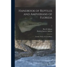 Handbook of Reptiles and Amphibians of Florida: Lizards, Turtles, & Crocodilians; 2