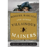 Rogues, Rascals, and Other Villainous Mainers