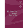The State, War, and the State of War