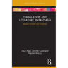 Translation and Literature in East Asia: Between Visibility and Invisibility
