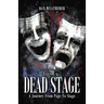 The Dead Stage: A Journey From Page to Stage