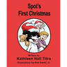 Spot's First Christmas
