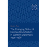 The Changing Status of German Reunification in Western Diplomacy, 1955-1966