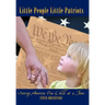 Little People Little Patriots: Saving America One Child at a Time