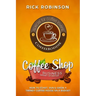 Coffee Shop Business Smart Startup: How to Start, Run & Grow a Trendy Coffee House on a Budget
